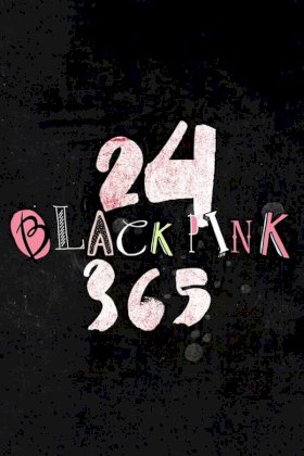 24/365 с BLACKPINK